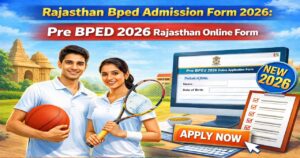 Rajasthan-Bped-Admission-Form-2026-Pre-BPED-2026-Rajasthan-Online-Form-pbpedvmou-2026- Rajasthan-University-BPEd-Admission-2026