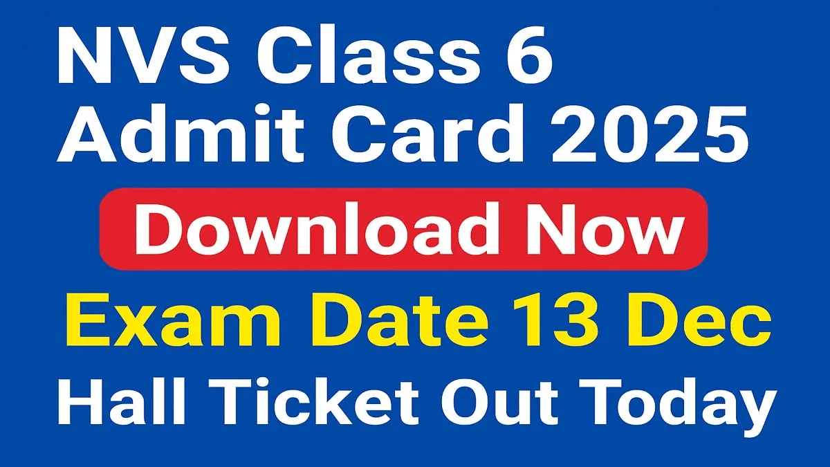 navodaya-vidyalaya-nvs-class-6-admit-card-2025